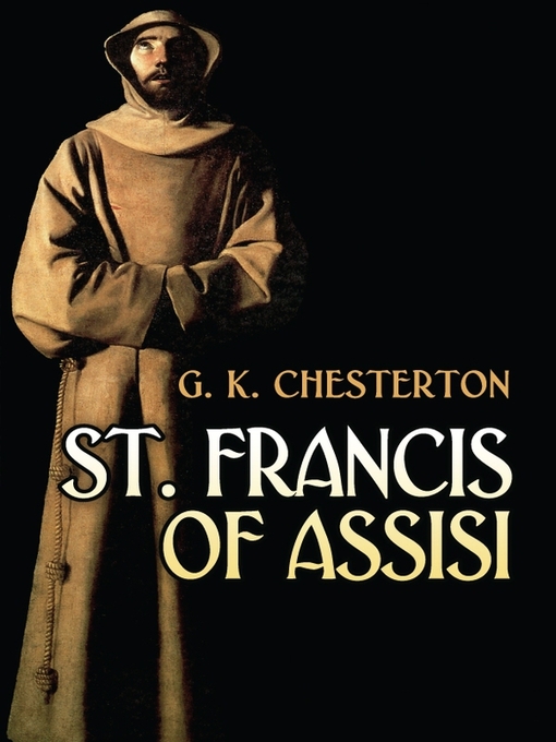 Title details for St. Francis of Assisi by G. K. Chesterton - Wait list